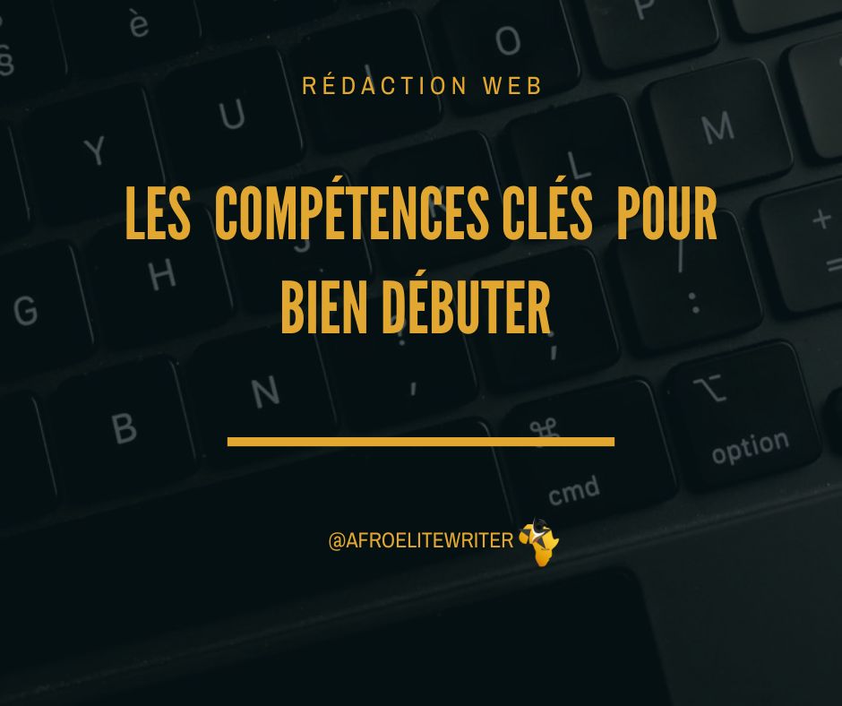 Les compétences pour débuter la redaction web en Afrique
